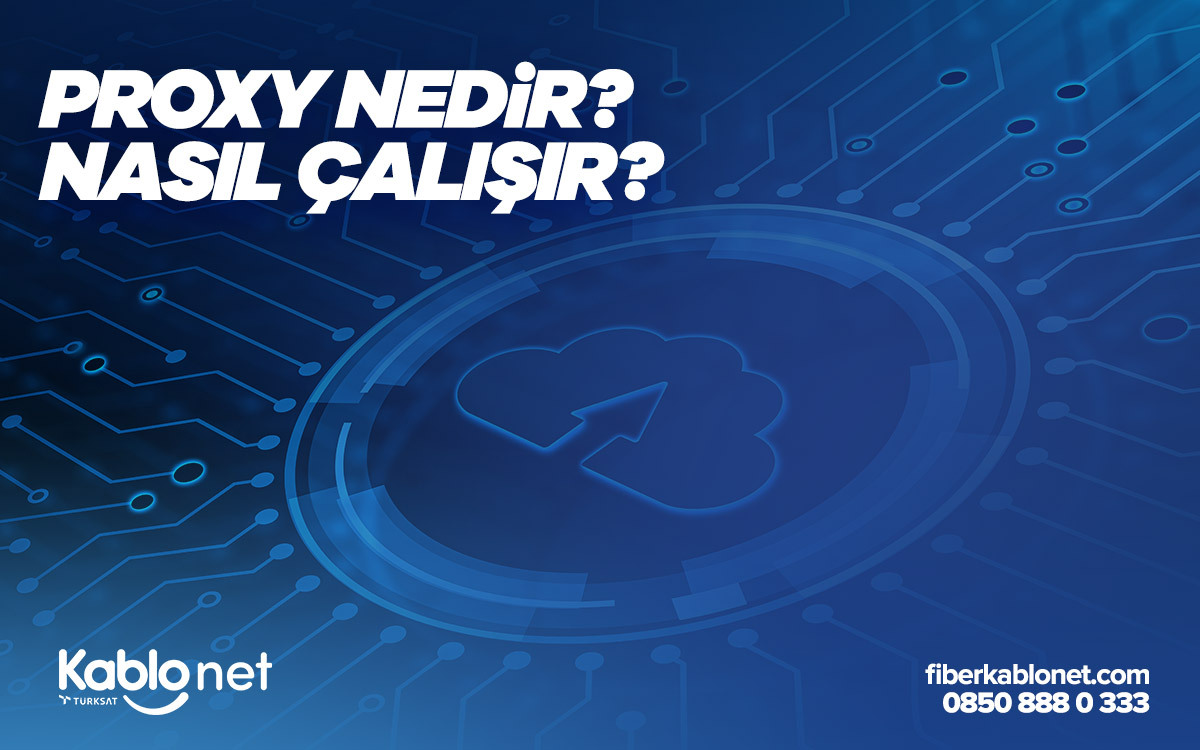 Proxy Nedir Nasıl Çalışır? 1 Proxy Nedir? Nasıl Çalışır?