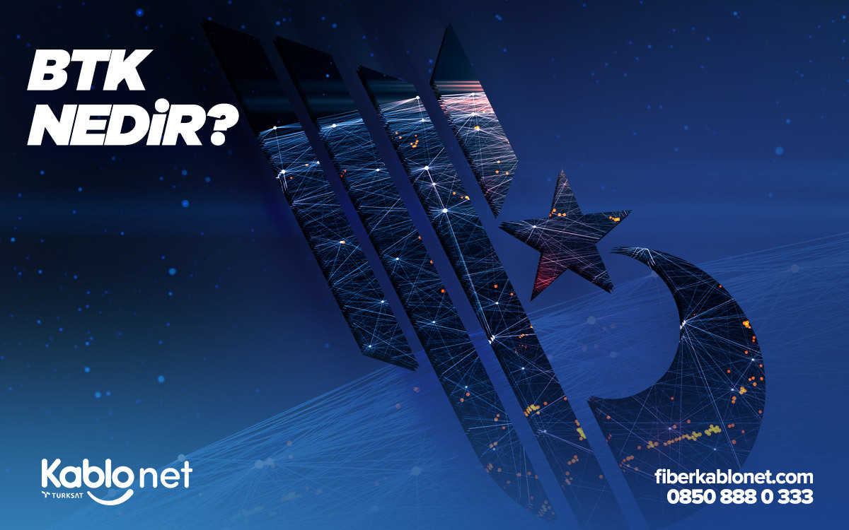BTK Nedir? BTK’nın Görevleri Nelerdir? 1 BTK Nedir?