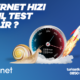 internet hız testi