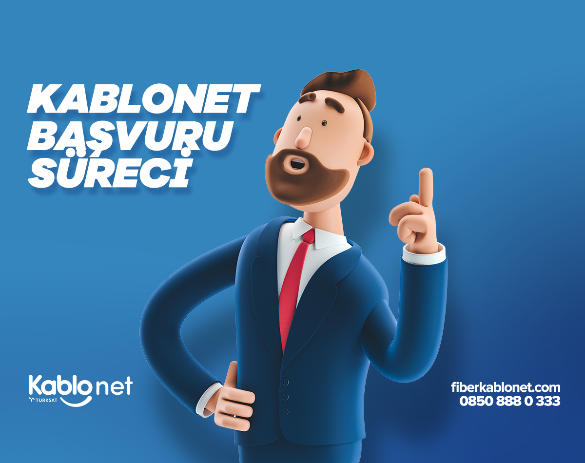 Kablonet Başvuru Rehberi: Hızlı ve Kolay İnternet Başvurusu Nasıl Yapılır? 1 Kablonet Başvuru Süreci